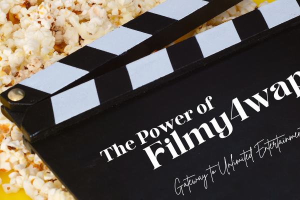 the Power of Filmy4wap