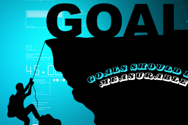 Goals Should be Measurable