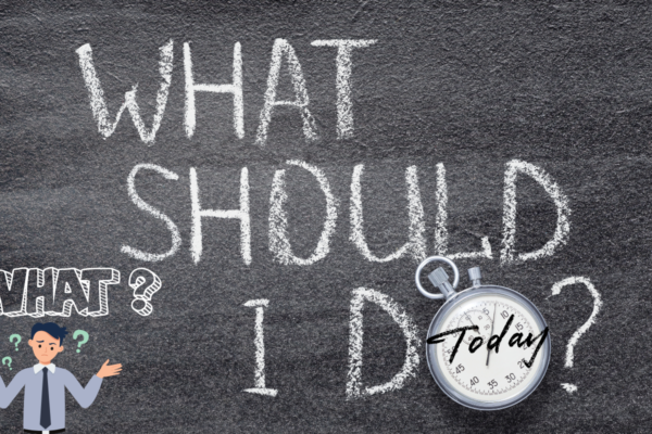 what should I do today